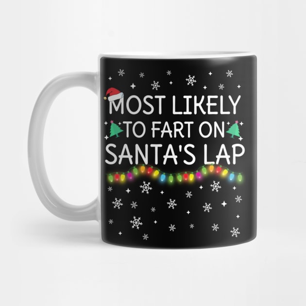 Most Likely To Fart On Santa's Lap Christmas Family Pajama Funny by TheMjProduction